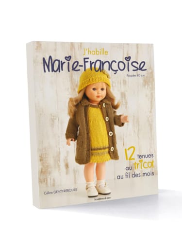 J'habille Marie Françoise 12 tenues au tricot, éditions Les Editions de Saxe