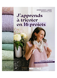 Livre j'apprends à tricoter en 16 projets